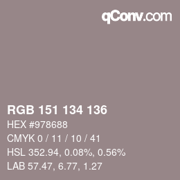 Color code: RGB 151 134 136 | qconv.com