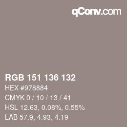 Color code: RGB 151 136 132 | qconv.com