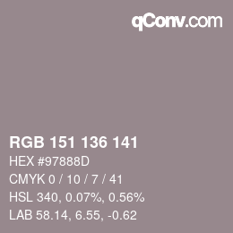Color code: RGB 151 136 141 | qconv.com
