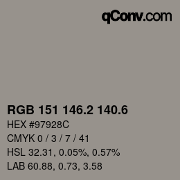 カラーコード: RGB 151 146.2 140.6 | qconv.com