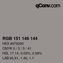 Color code: RGB 151 146 144 | qconv.com