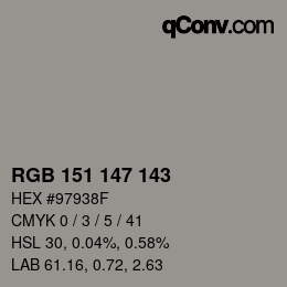 Color code: RGB 151 147 143 | qconv.com