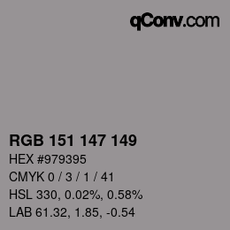 Color code: RGB 151 147 149 | qconv.com