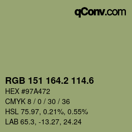 カラーコード: RGB 151 164.2 114.6 | qconv.com
