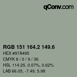 カラーコード: RGB 151 164.2 149.6 | qconv.com