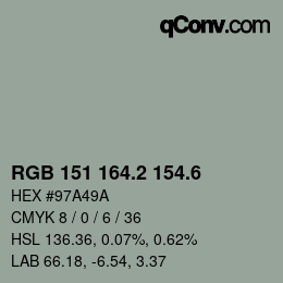 カラーコード: RGB 151 164.2 154.6 | qconv.com