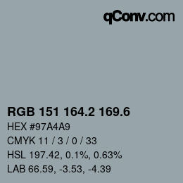 カラーコード: RGB 151 164.2 169.6 | qconv.com