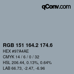 カラーコード: RGB 151 164.2 174.6 | qconv.com