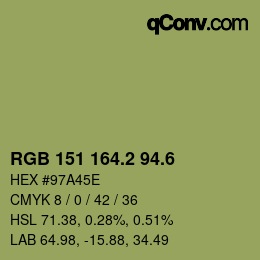カラーコード: RGB 151 164.2 94.6 | qconv.com