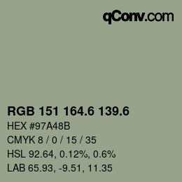 カラーコード: RGB 151 164.6 139.6 | qconv.com