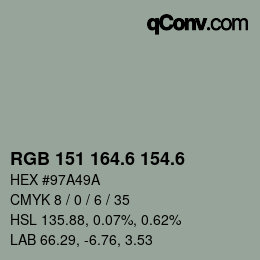 カラーコード: RGB 151 164.6 154.6 | qconv.com