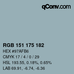 カラーコード: RGB 151 175 182 | qconv.com