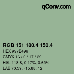 カラーコード: RGB 151 180.4 150.4 | qconv.com