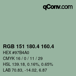 カラーコード: RGB 151 180.4 160.4 | qconv.com
