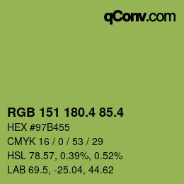 カラーコード: RGB 151 180.4 85.4 | qconv.com