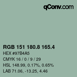 カラーコード: RGB 151 180.8 165.4 | qconv.com