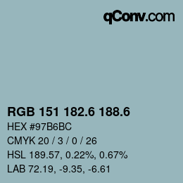 カラーコード: RGB 151 182.6 188.6 | qconv.com