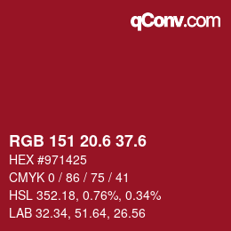 カラーコード: RGB 151 20.6 37.6 | qconv.com