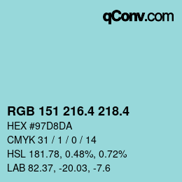 カラーコード: RGB 151 216.4 218.4 | qconv.com