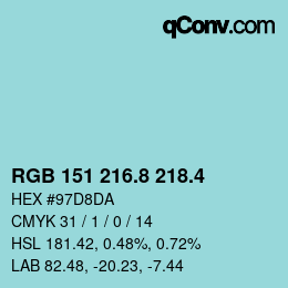 カラーコード: RGB 151 216.8 218.4 | qconv.com