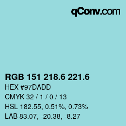 カラーコード: RGB 151 218.6 221.6 | qconv.com