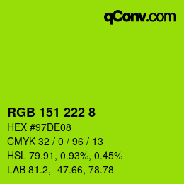 カラーコード: RGB 151 222 8 | qconv.com