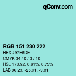Color code: RGB 151 230 222 | qconv.com