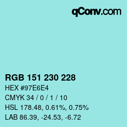 Color code: RGB 151 230 228 | qconv.com