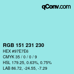 Color code: RGB 151 231 230 | qconv.com