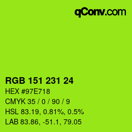 颜色代码: RGB 151 231 24 | qconv.com