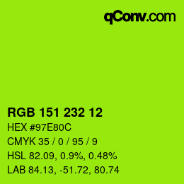 Color code: RGB 151 232 12 | qconv.com