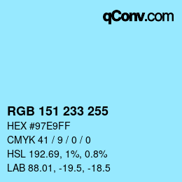 カラーコード: RGB 151 233 255 | qconv.com