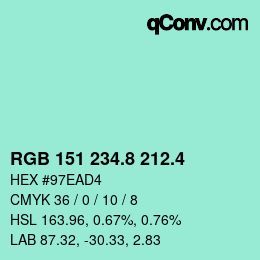 カラーコード: RGB 151 234.8 212.4 | qconv.com