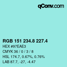 カラーコード: RGB 151 234.8 227.4 | qconv.com