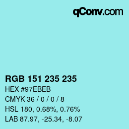 Color code: RGB 151 235 235 | qconv.com