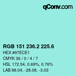 カラーコード: RGB 151 236.2 225.6 | qconv.com