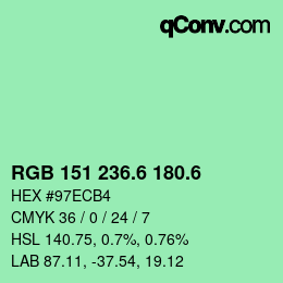 カラーコード: RGB 151 236.6 180.6 | qconv.com