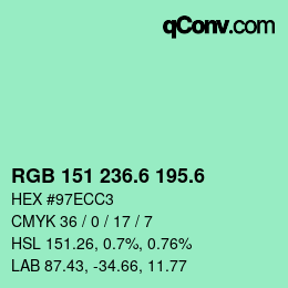 カラーコード: RGB 151 236.6 195.6 | qconv.com