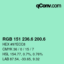 カラーコード: RGB 151 236.6 200.6 | qconv.com