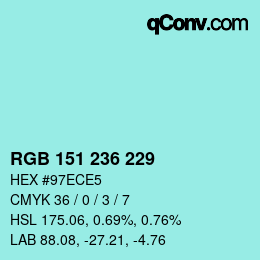 カラーコード: RGB 151 236 229 | qconv.com