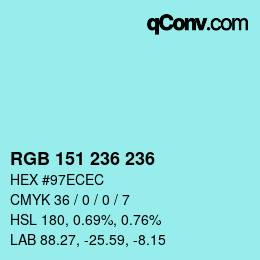 Color code: RGB 151 236 236 | qconv.com