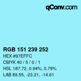 Color code: RGB 151 239 252 | qconv.com