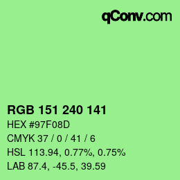 Color code: RGB 151 240 141 | qconv.com