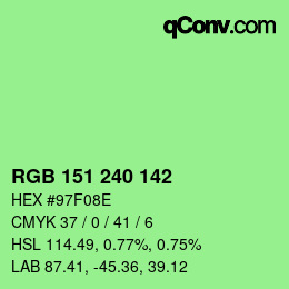 Color code: RGB 151 240 142 | qconv.com