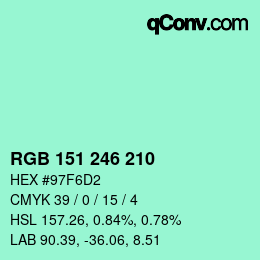 カラーコード: RGB 151 246 210 | qconv.com