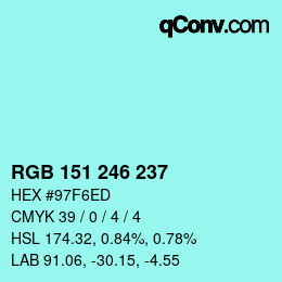 カラーコード: RGB 151 246 237 | qconv.com