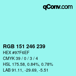 Color code: RGB 151 246 239 | qconv.com