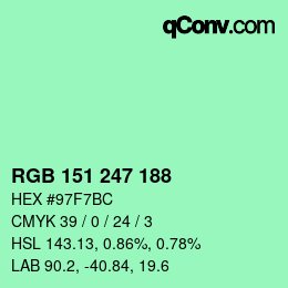 カラーコード: RGB 151 247 188 | qconv.com