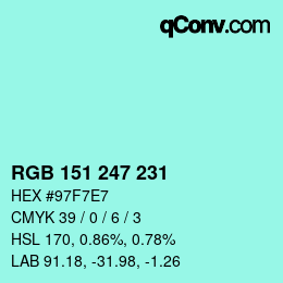 カラーコード: RGB 151 247 231 | qconv.com