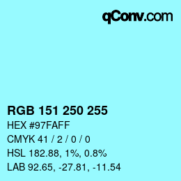 Color code: RGB 151 250 255 | qconv.com